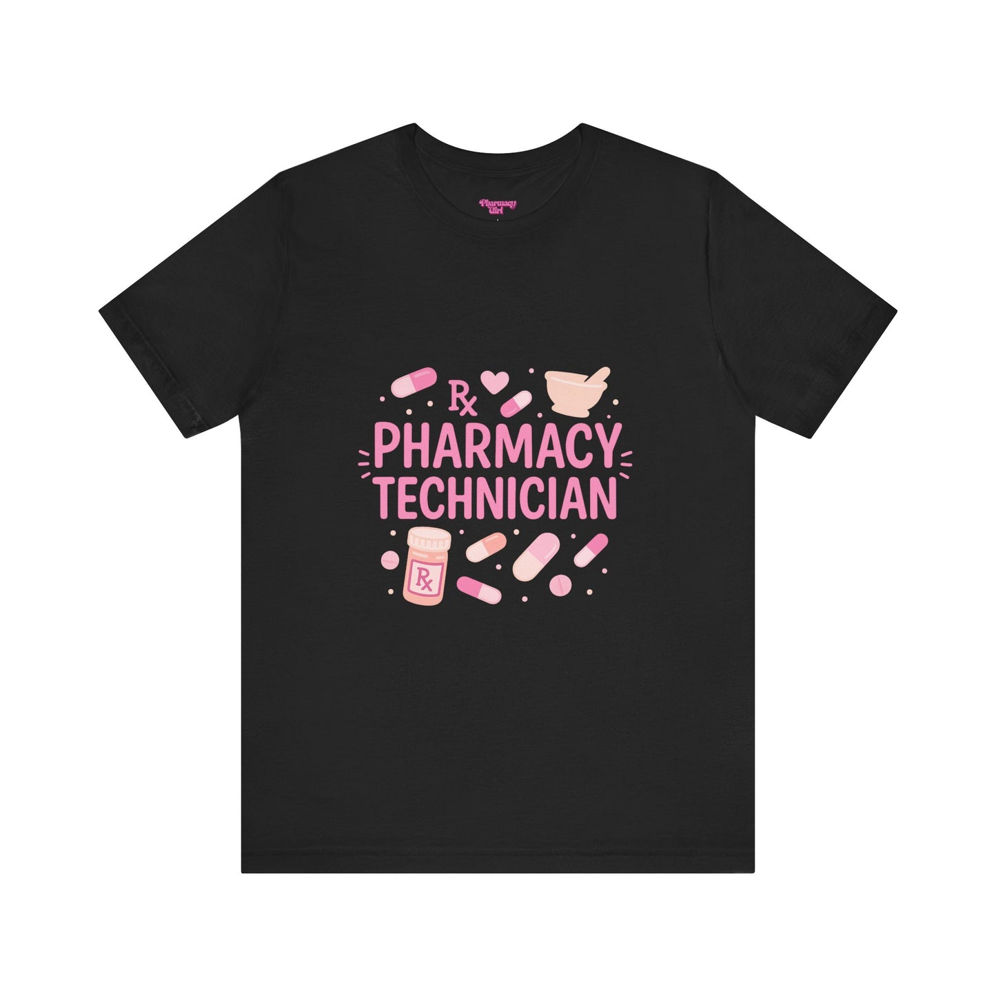 Pharmacy Girl "Pharmacy Technician" Tee