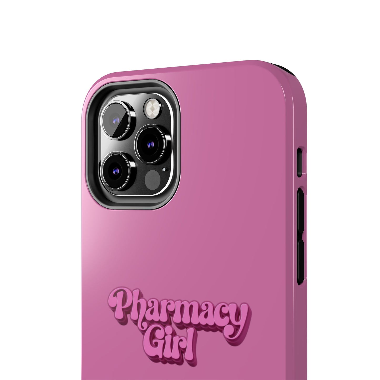Pharmacy Girl Tough Phone Case