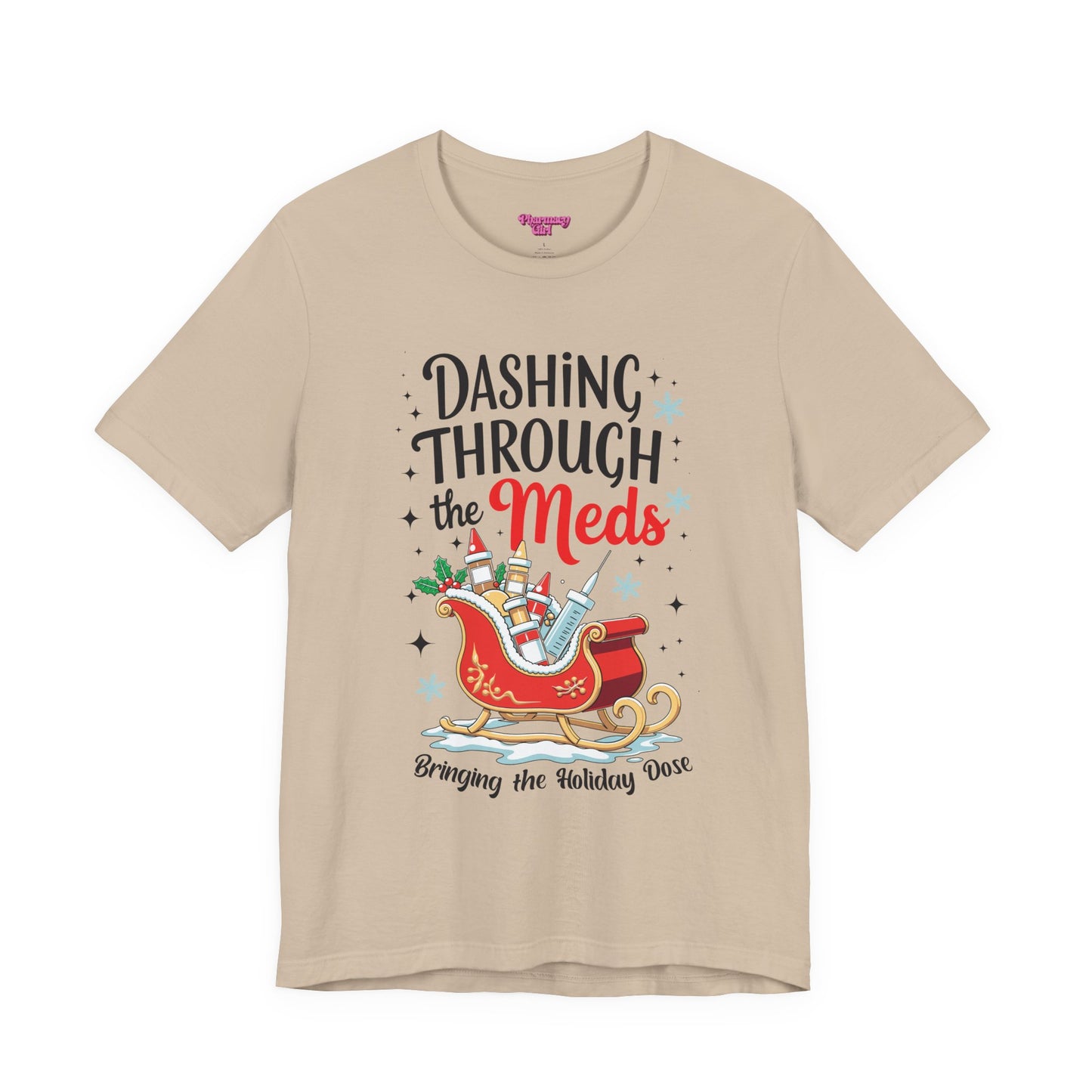 Pharmacy Girl "Dashing Through The Meds" Tee