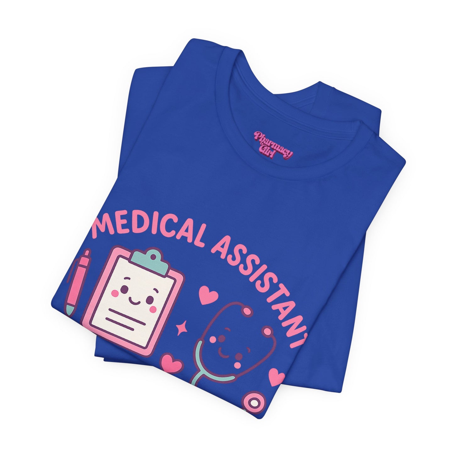 Pharmacy Girl "Medical Assistant" Tee