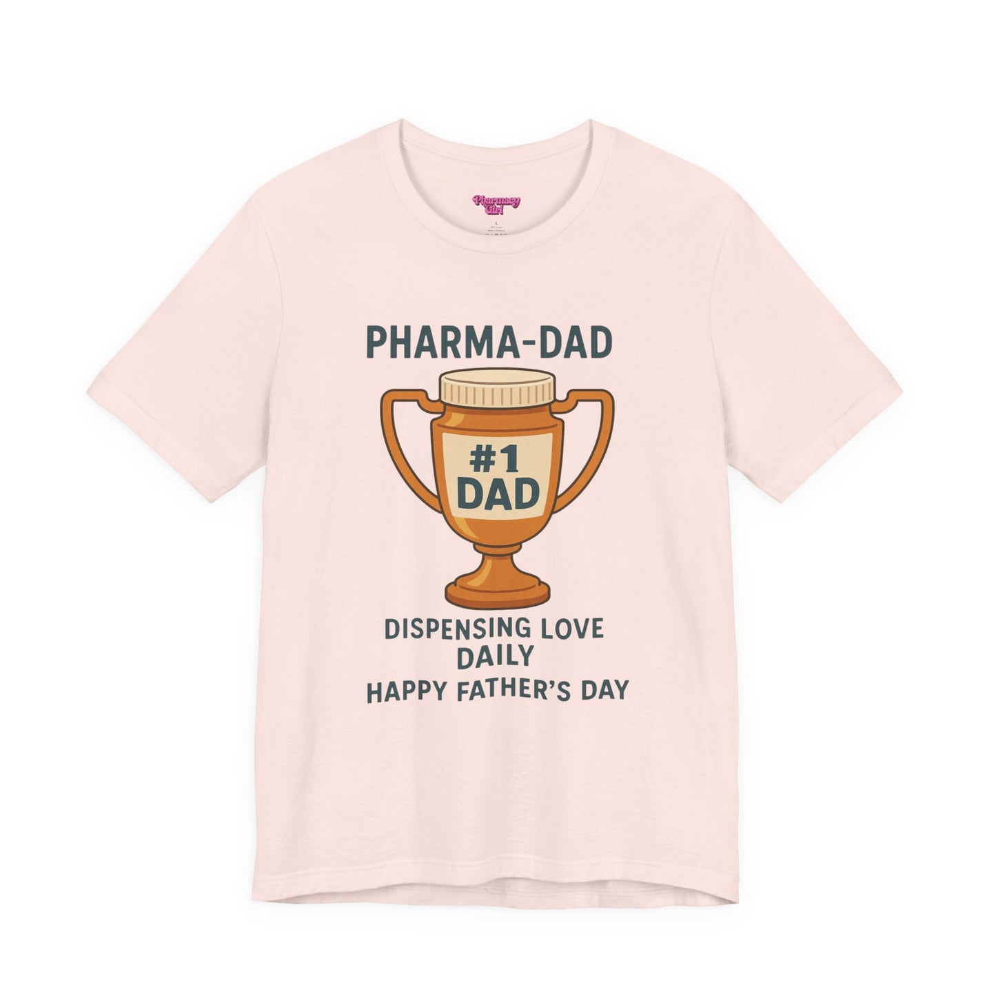 Pharmacy Girl "Pharma-Dad" Tee