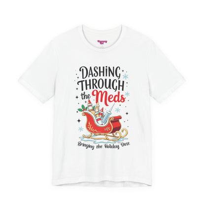 Pharmacy Girl "Dashing Through The Meds" Tee