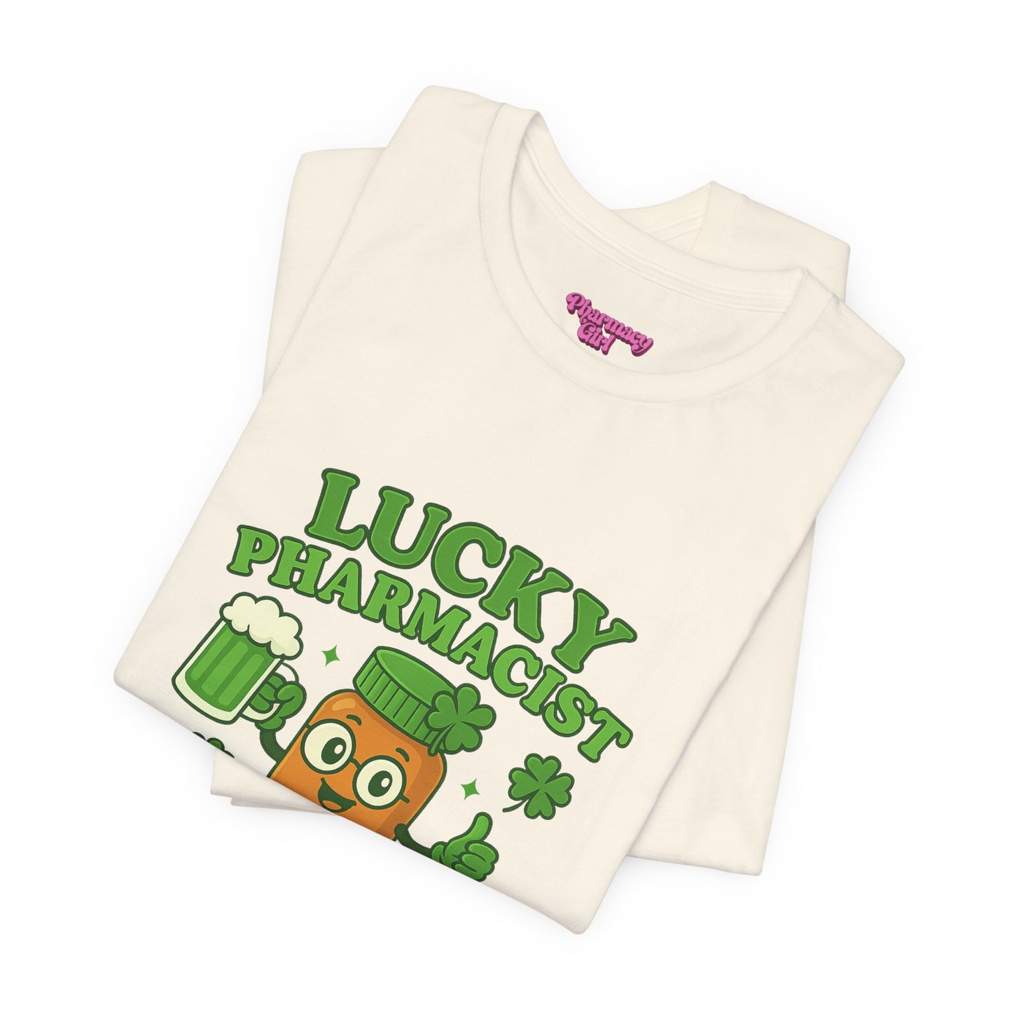 Pharmacy Girl "Lucky Pharmacist" Tee