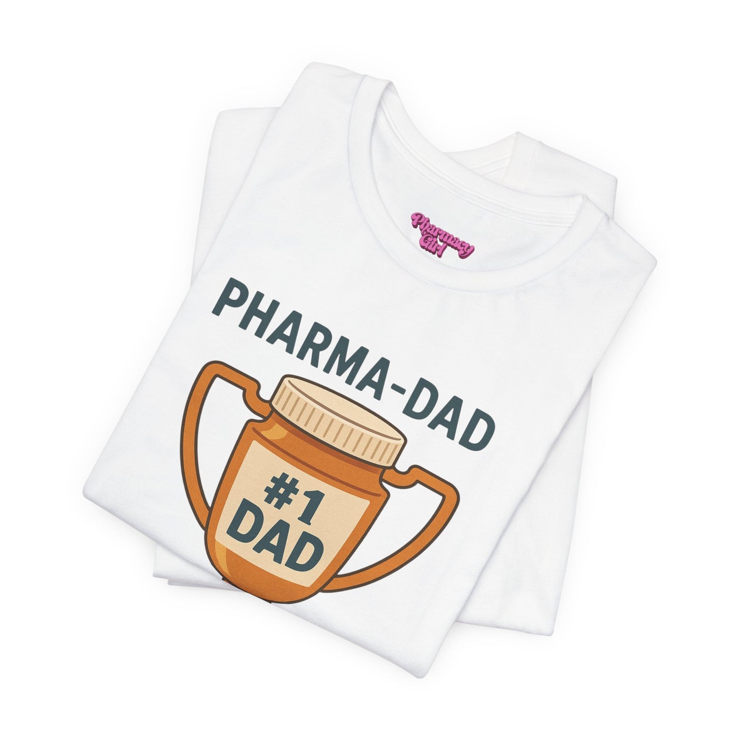 Pharmacy Girl "Pharma-Dad" Tee