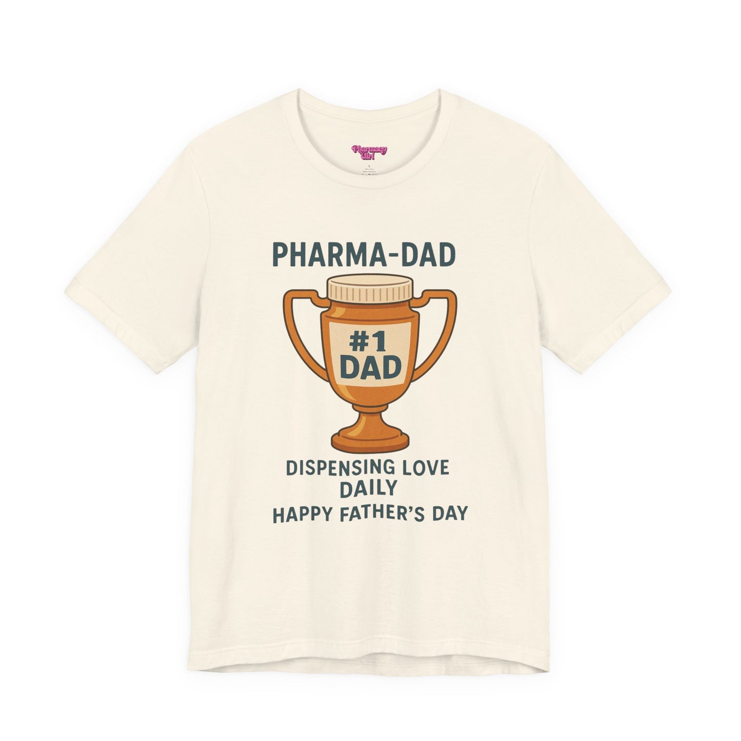 Pharmacy Girl "Pharma-Dad" Tee