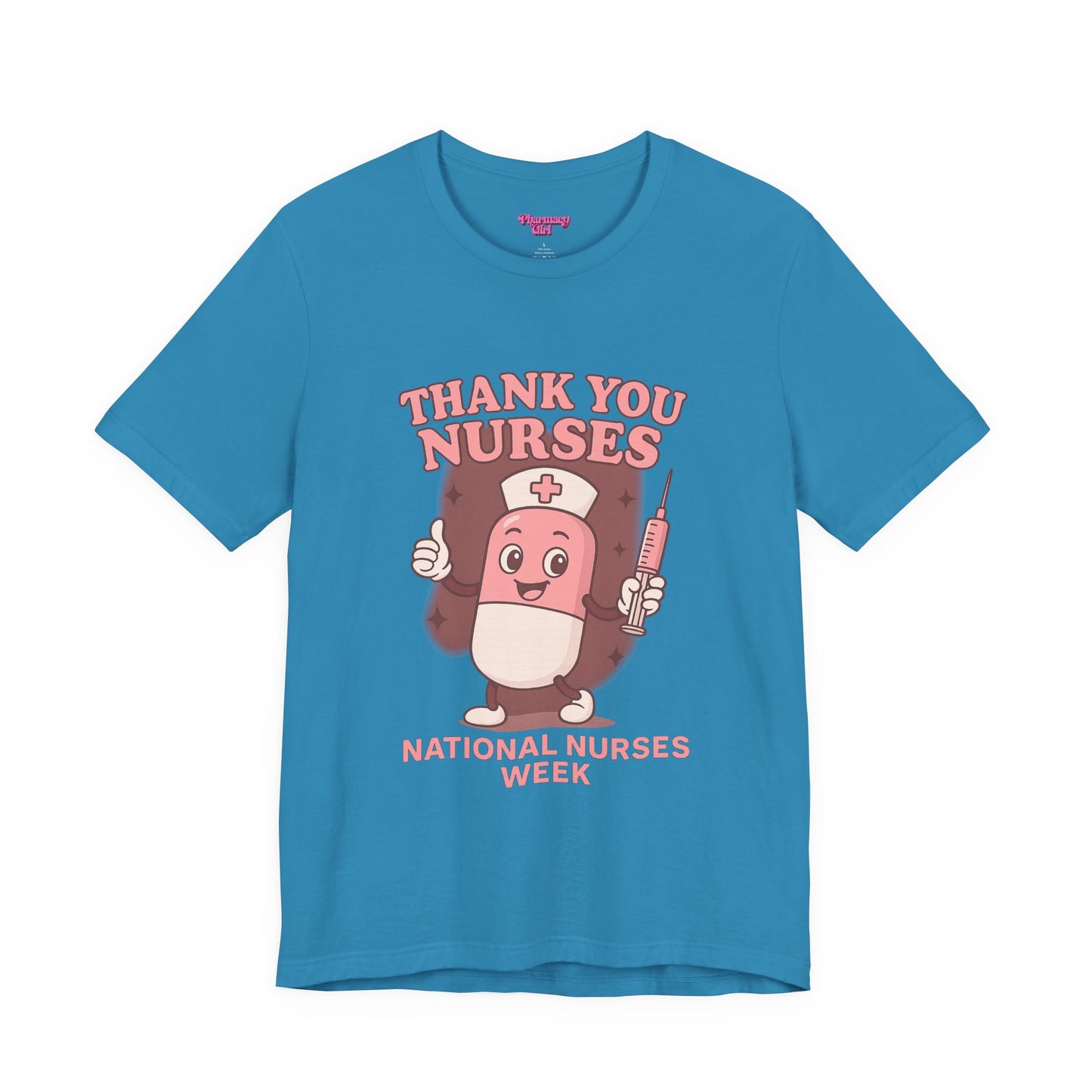 Pharmacy Girl "Thank You Nurses" Tee