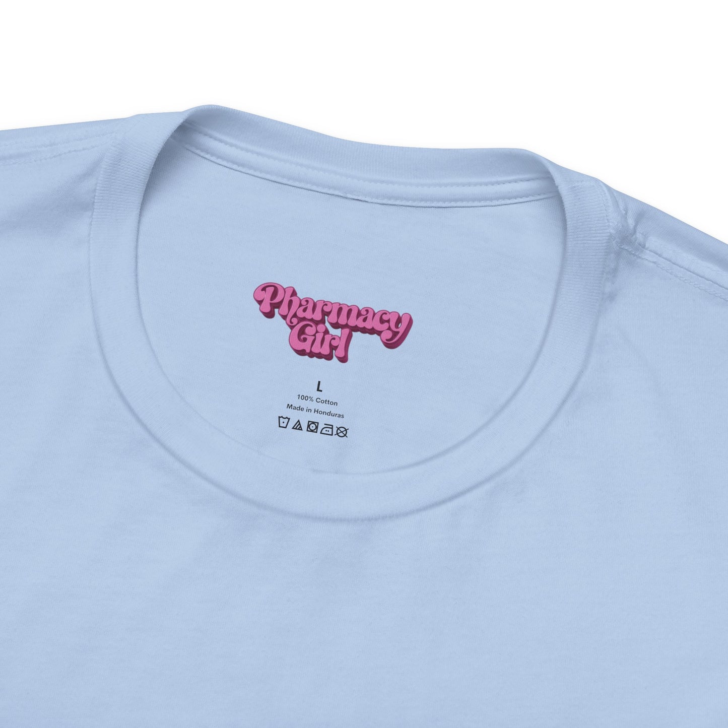 Pharmacy Girl "Are You A Pharmacy Girl?" Tee