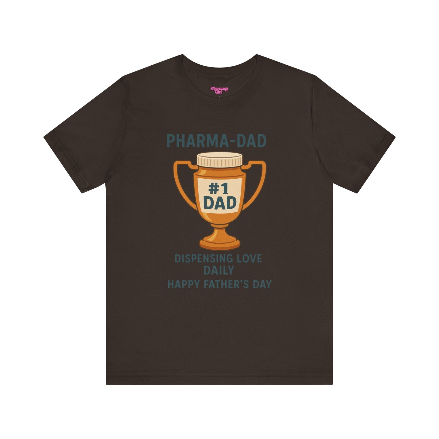 Pharmacy Girl "Pharma-Dad" Tee