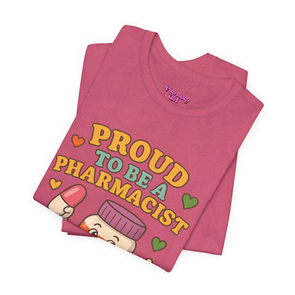 Pharmacy Girl "The Proud Pharmacist" Tee