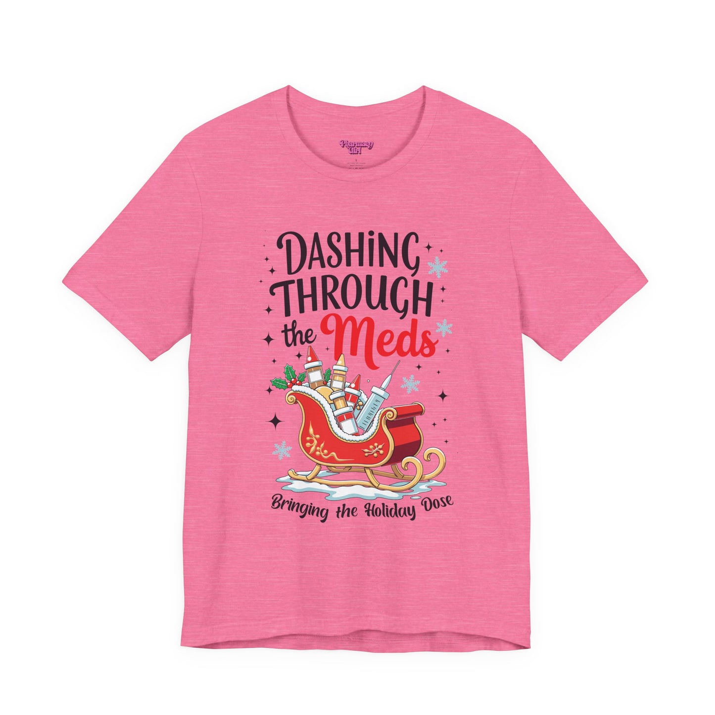 Pharmacy Girl "Dashing Through The Meds" Tee
