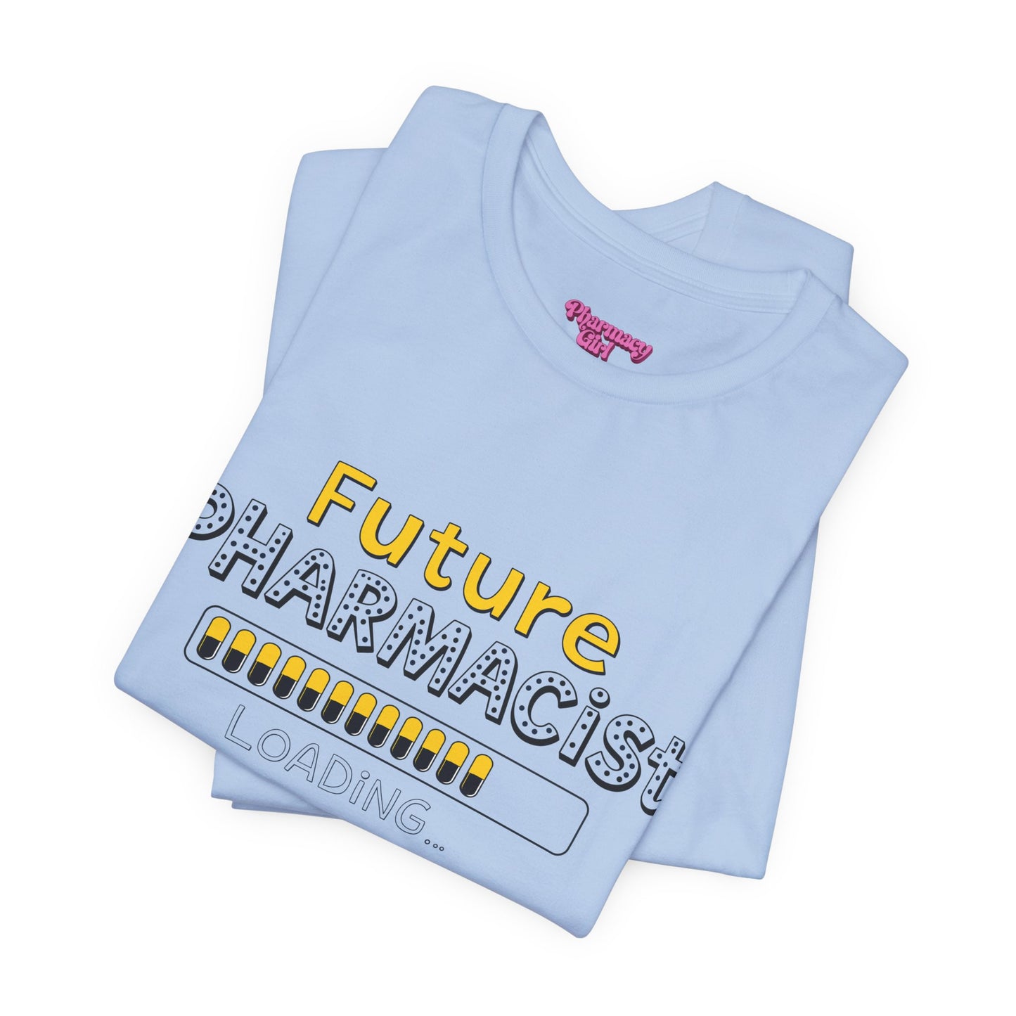 Pharmacy Girl "Future Pharmacist Loading" Yellow Tee