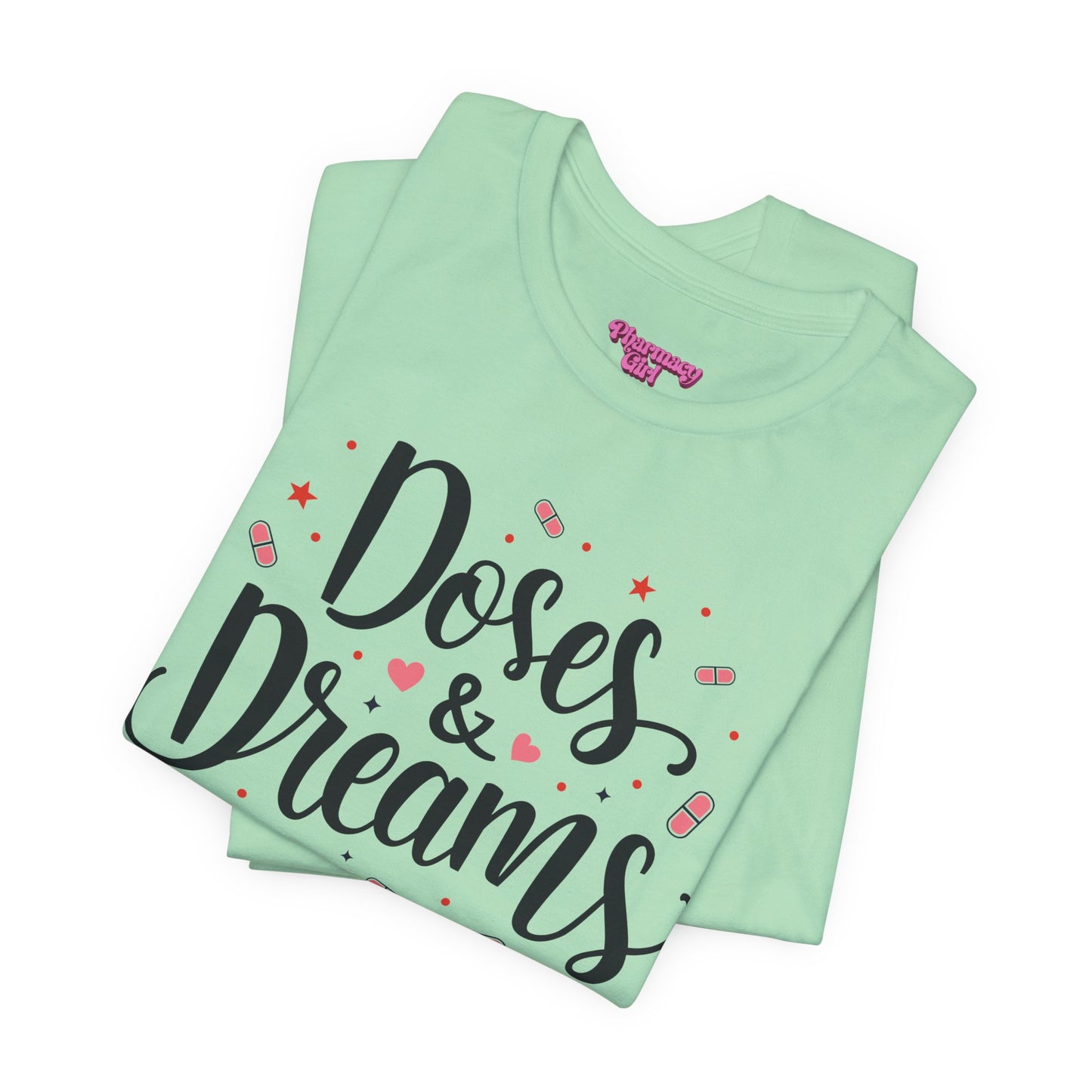 Pharmacy Girl "Doses & Dreams" Tee