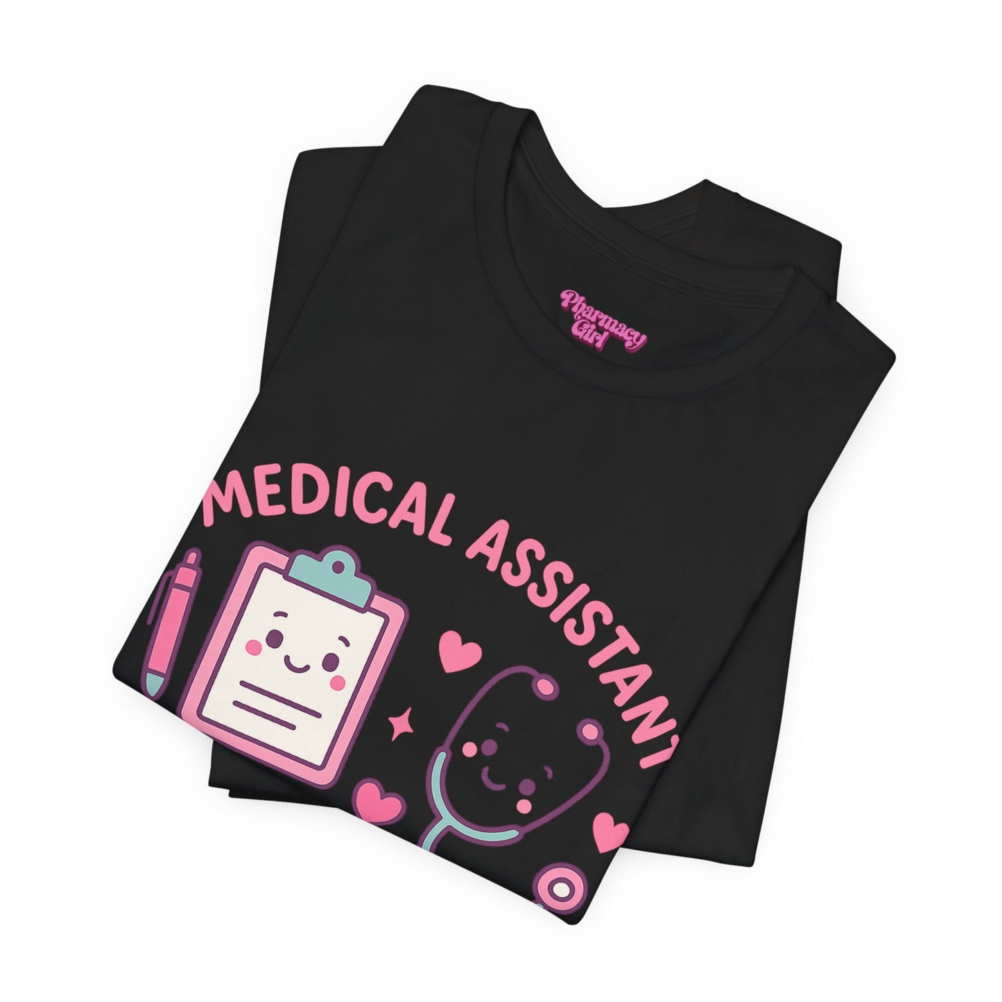 Pharmacy Girl "Medical Assistant" Tee
