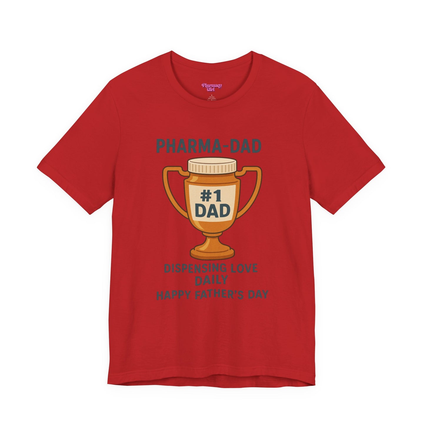 Pharmacy Girl "Pharma-Dad" Tee