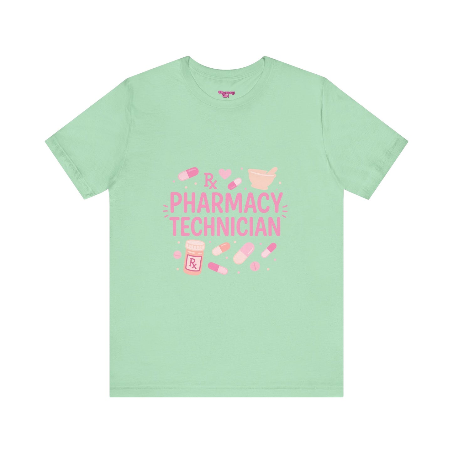 Pharmacy Girl "Pharmacy Technician" Tee