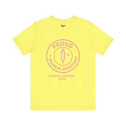 Pharmacy Girl “Proud Medical Assistant” Tee