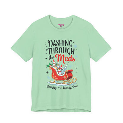 Pharmacy Girl "Dashing Through The Meds" Tee