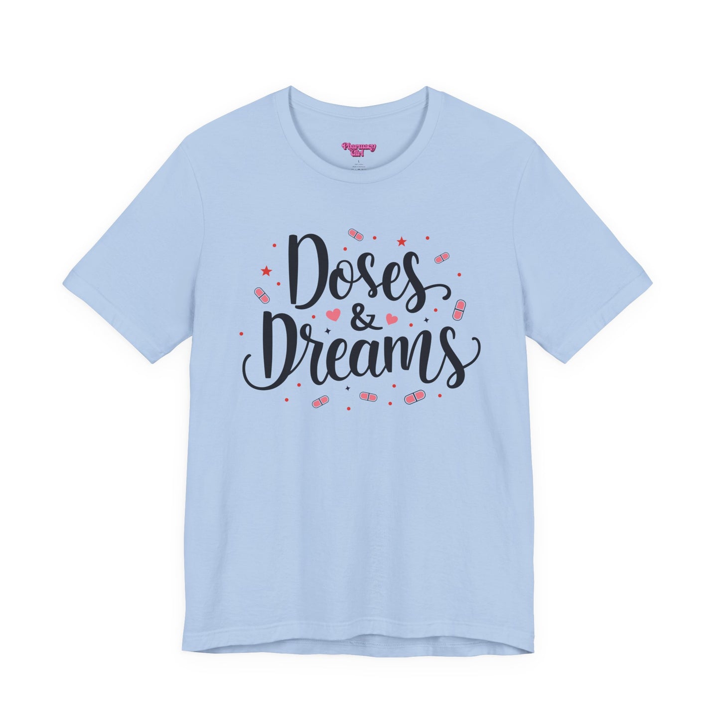 Pharmacy Girl "Doses & Dreams" Tee