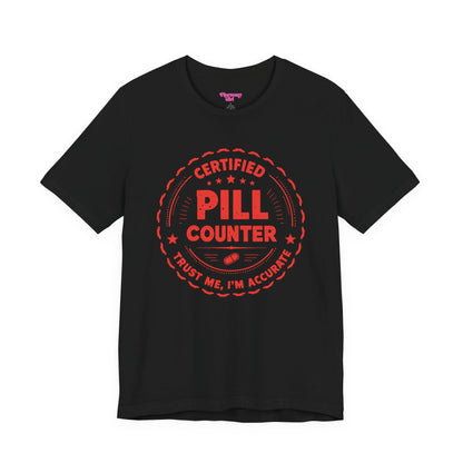 Pharmacy Girl "Certified Pill Counter" Tee