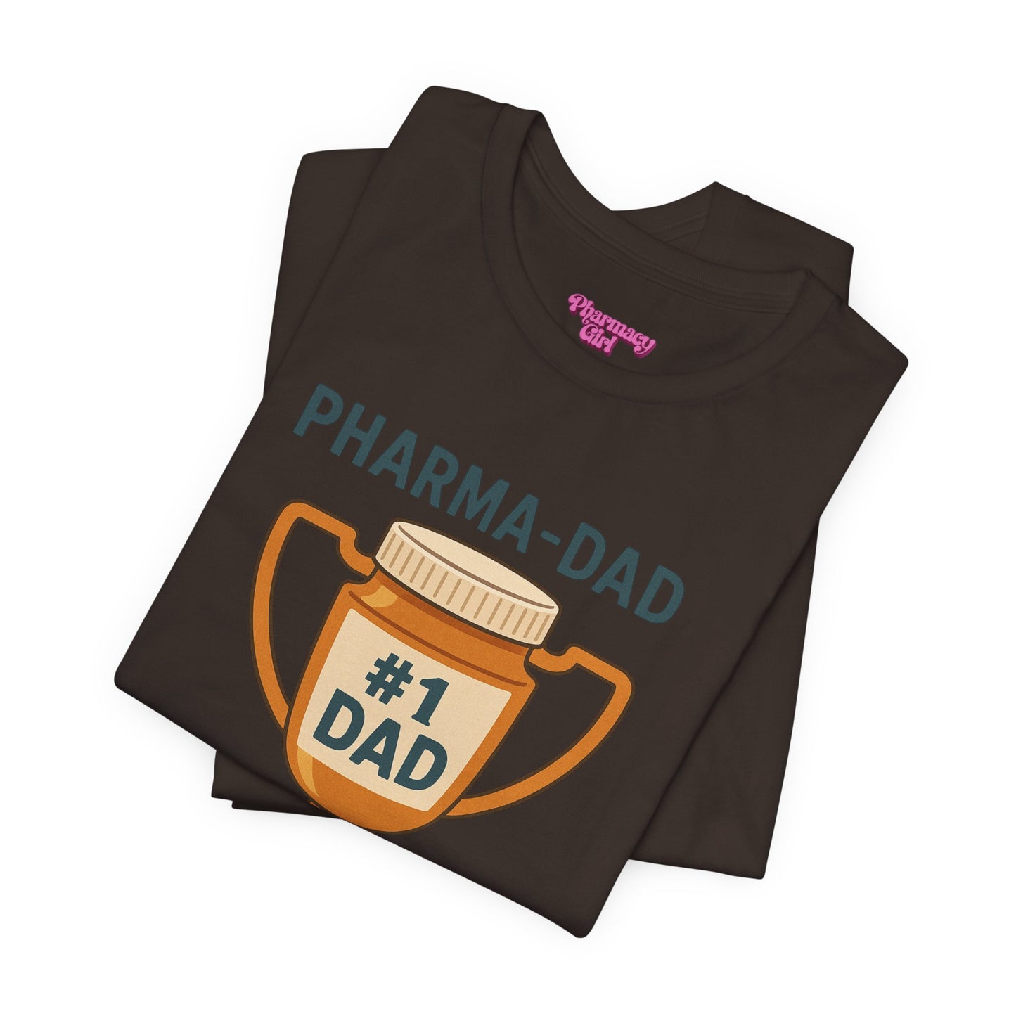 Pharmacy Girl "Pharma-Dad" Tee