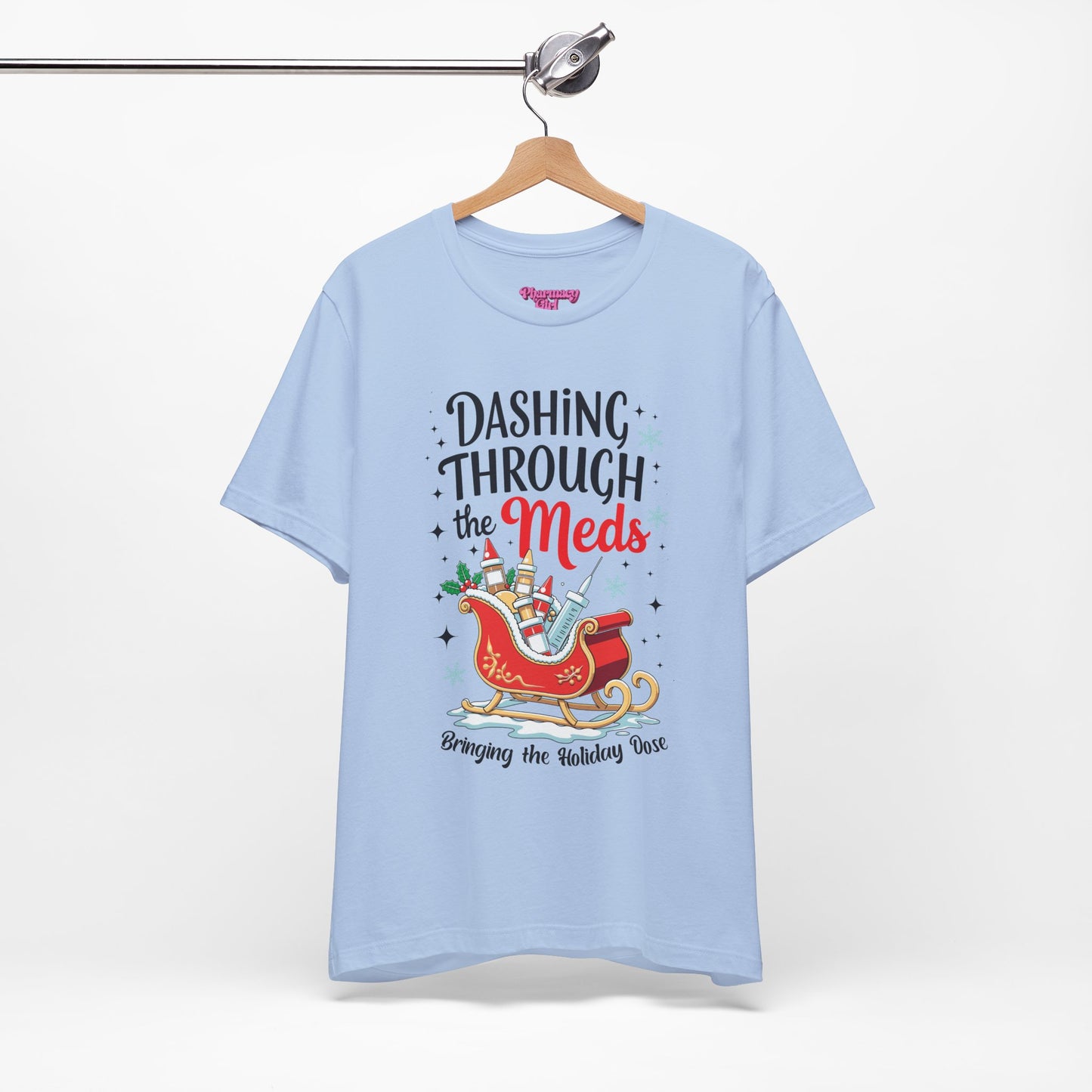 Pharmacy Girl "Dashing Through The Meds" Tee