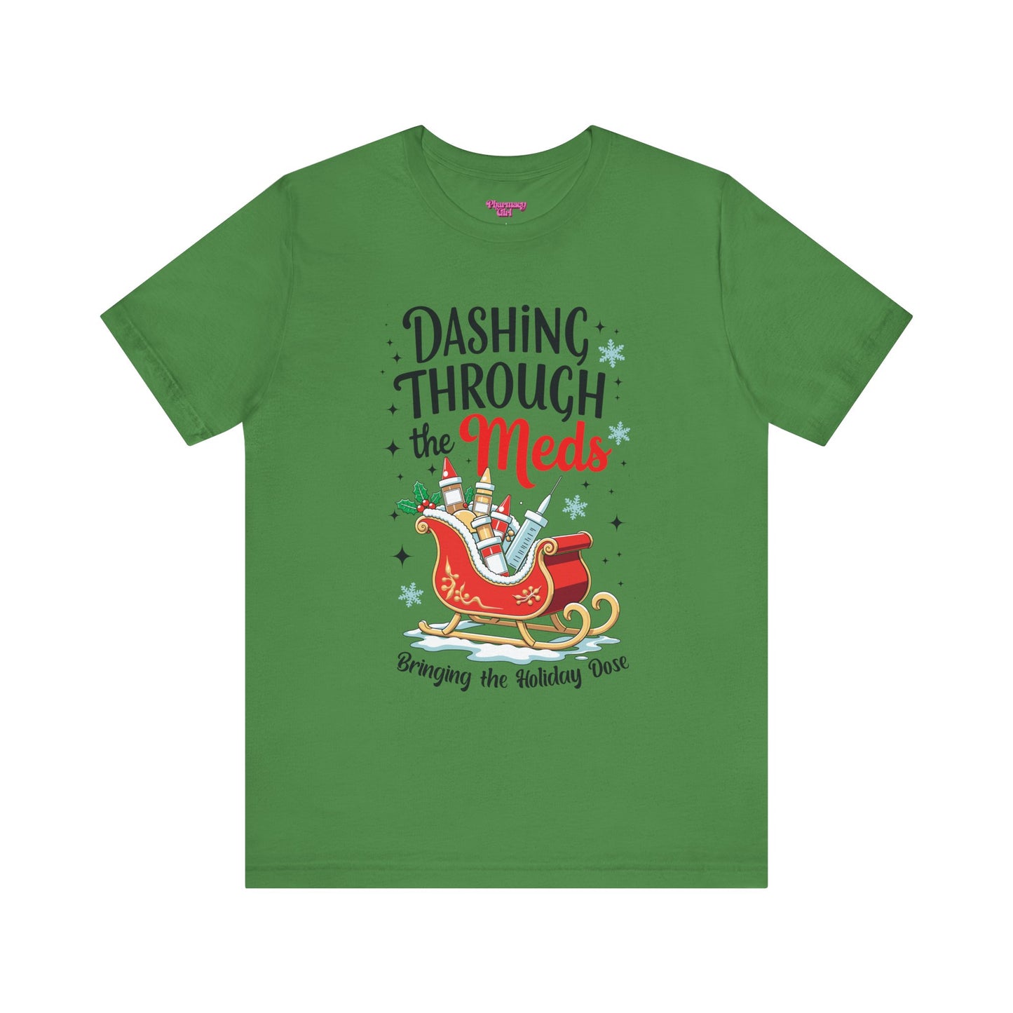 Pharmacy Girl "Dashing Through The Meds" Tee