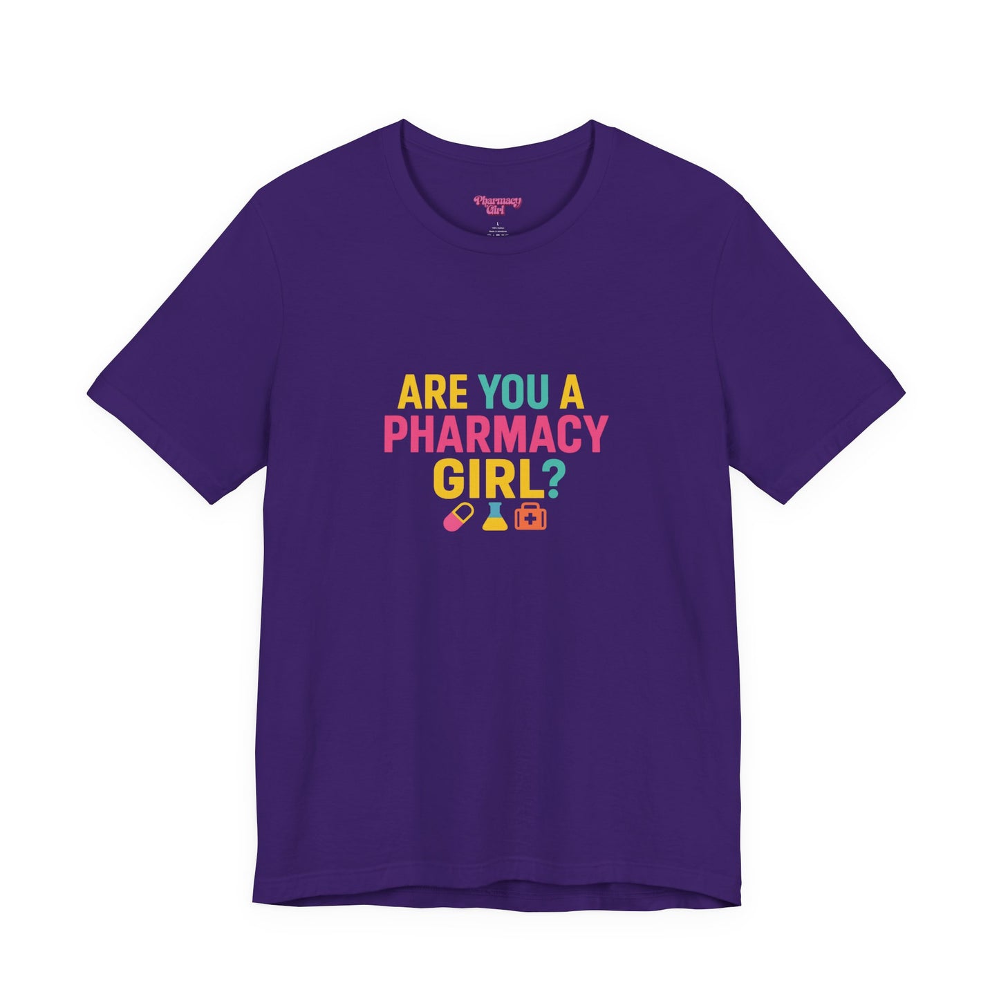 Pharmacy Girl "Are You A Pharmacy Girl?" Tee