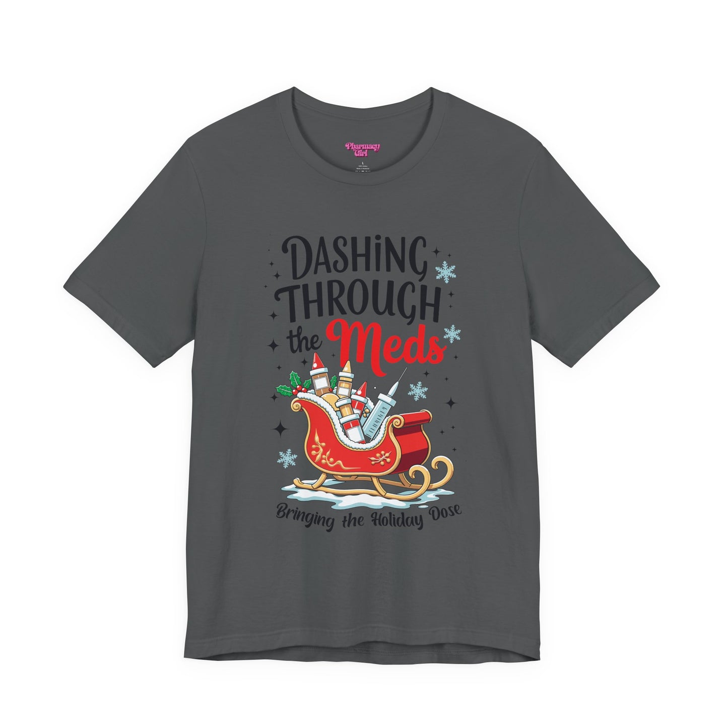 Pharmacy Girl "Dashing Through The Meds" Tee