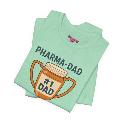 Pharmacy Girl "Pharma-Dad" Tee