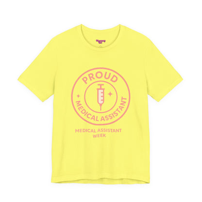 Pharmacy Girl “Proud Medical Assistant” Tee