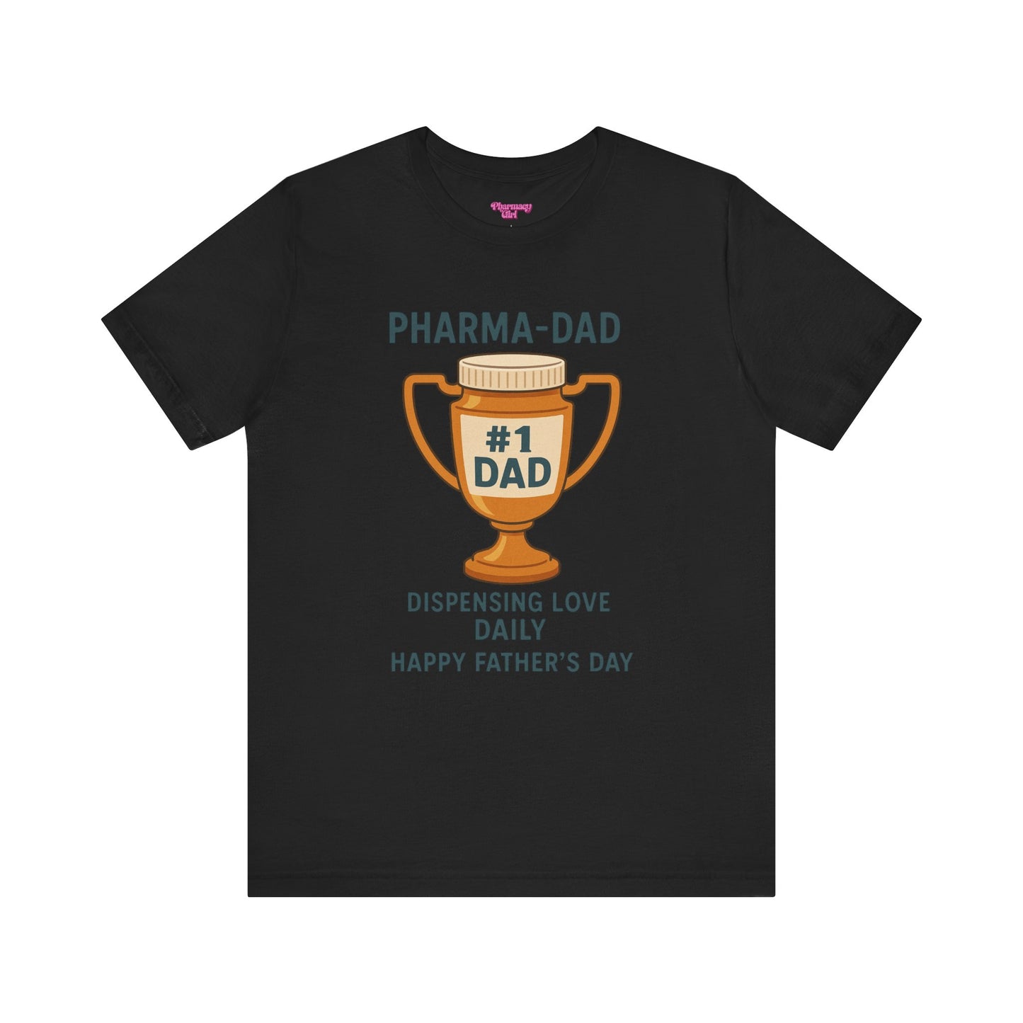 Pharmacy Girl "Pharma-Dad" Tee