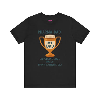 Pharmacy Girl "Pharma-Dad" Tee