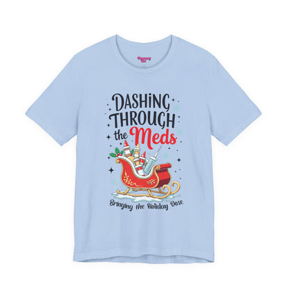 Pharmacy Girl "Dashing Through The Meds" Tee