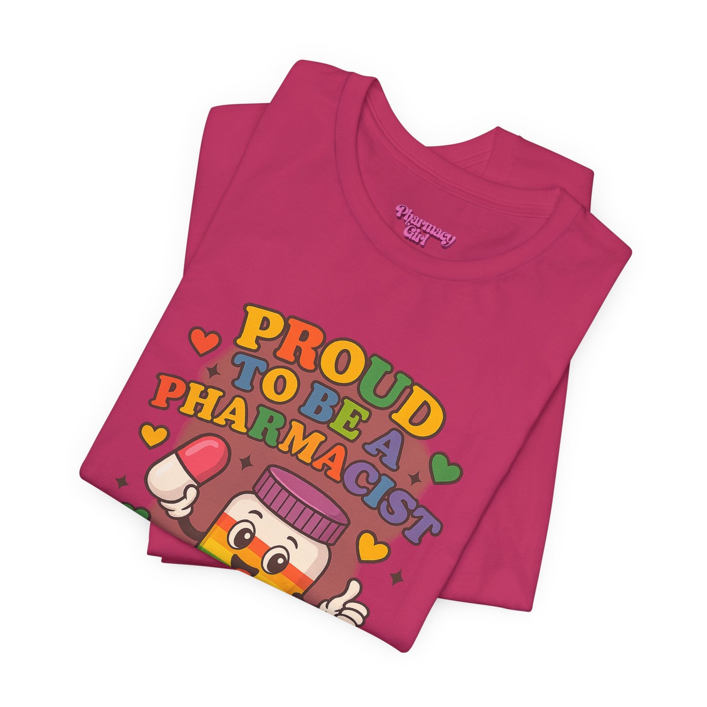 Pharmacy Girl "Proud To Be A Pharmacist" Tee