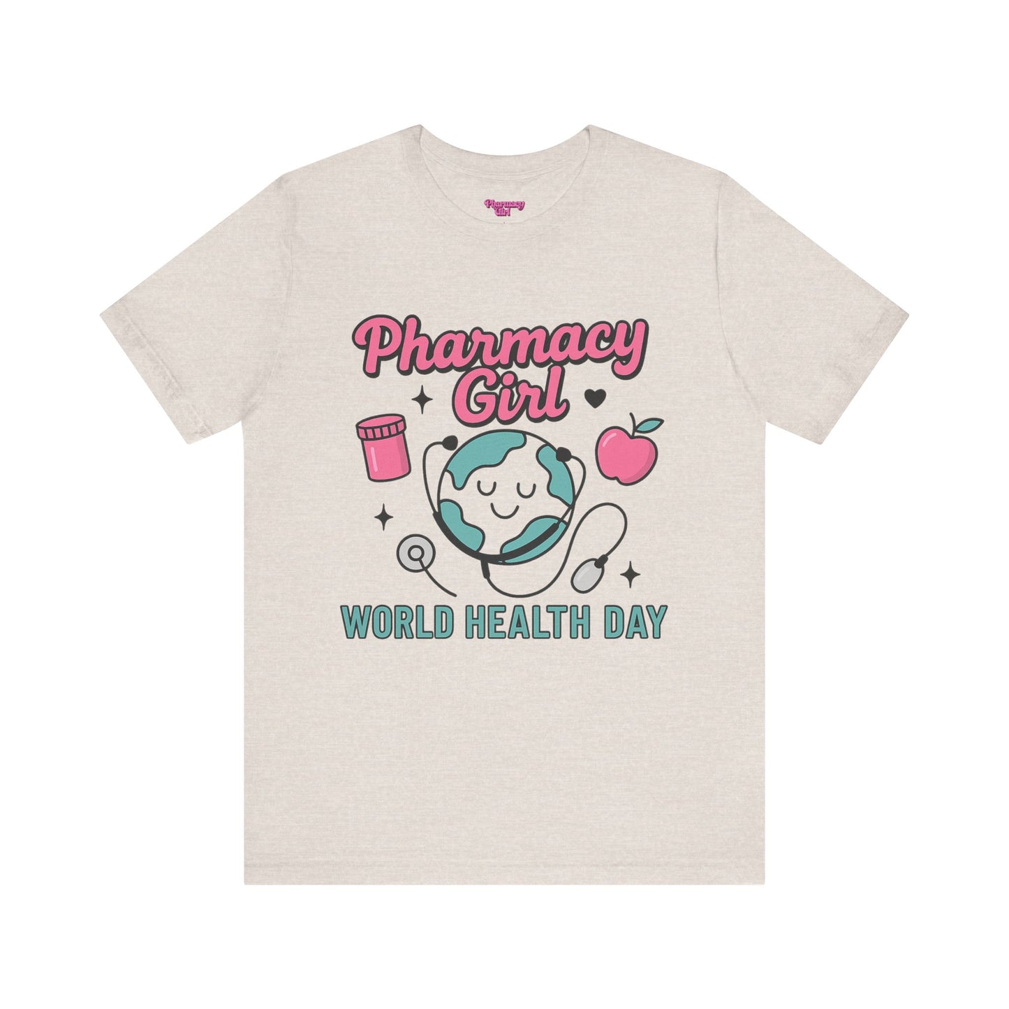 Pharmacy Girl "World Health Day" Wellness Tee