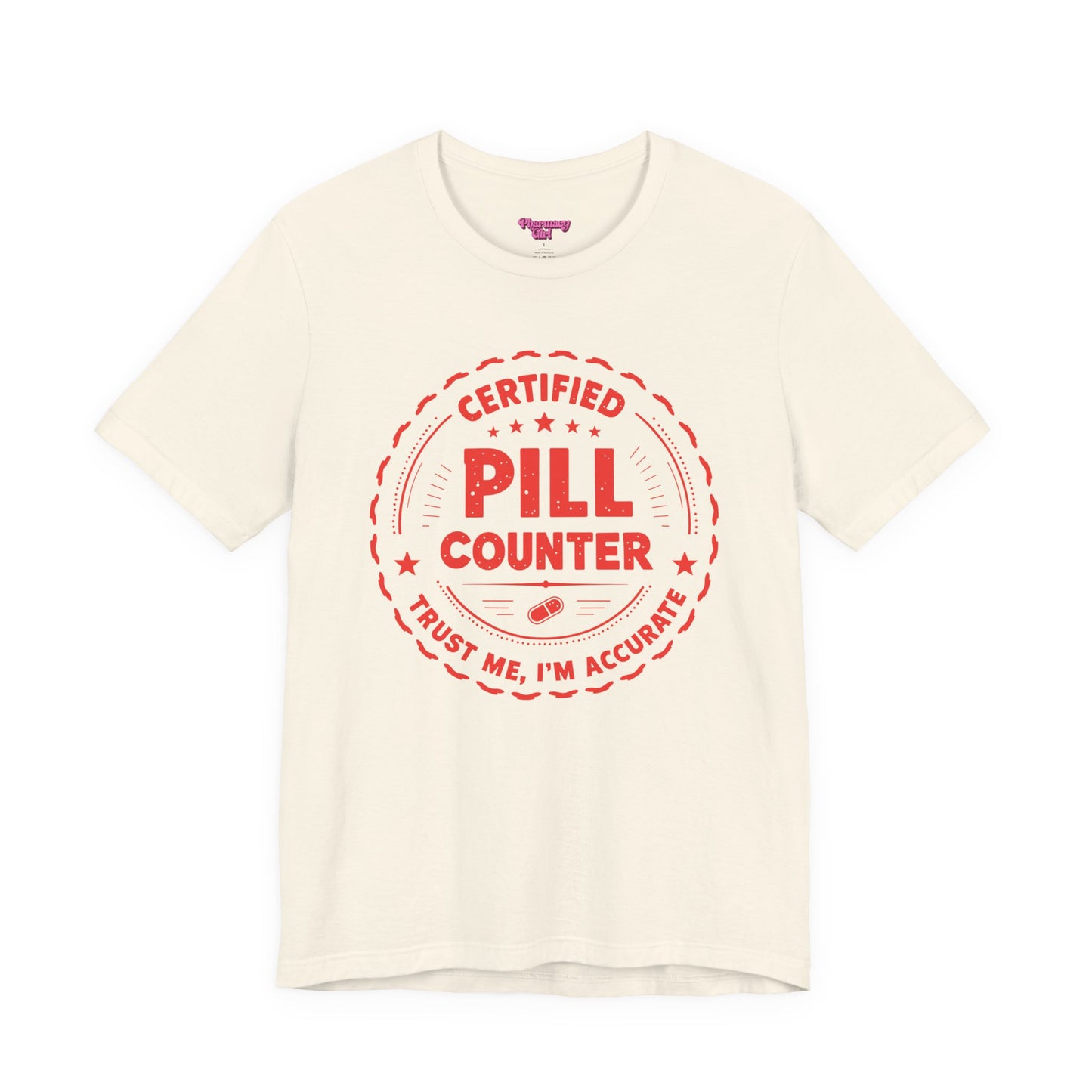 Pharmacy Girl "Certified Pill Counter" Tee