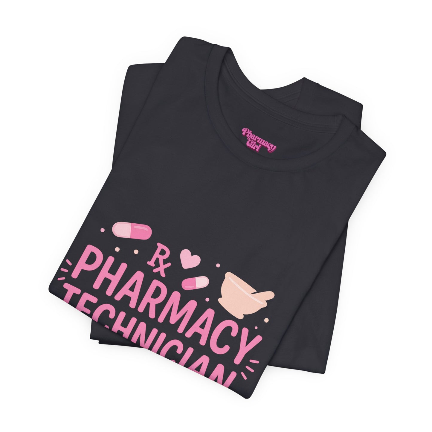 Pharmacy Girl "Pharmacy Technician" Tee