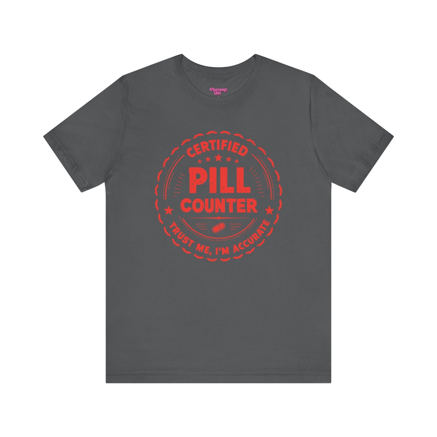 Pharmacy Girl "Certified Pill Counter" Tee