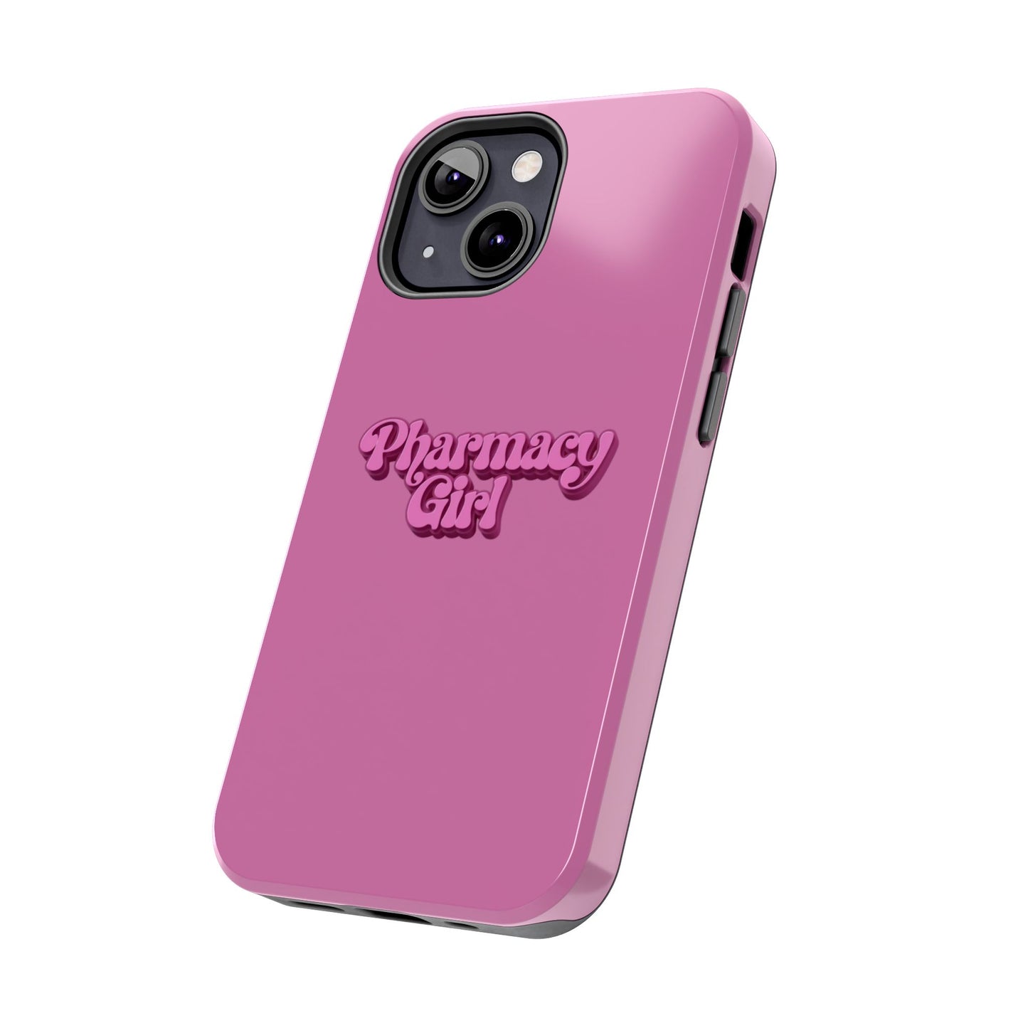 Pharmacy Girl Tough Phone Case