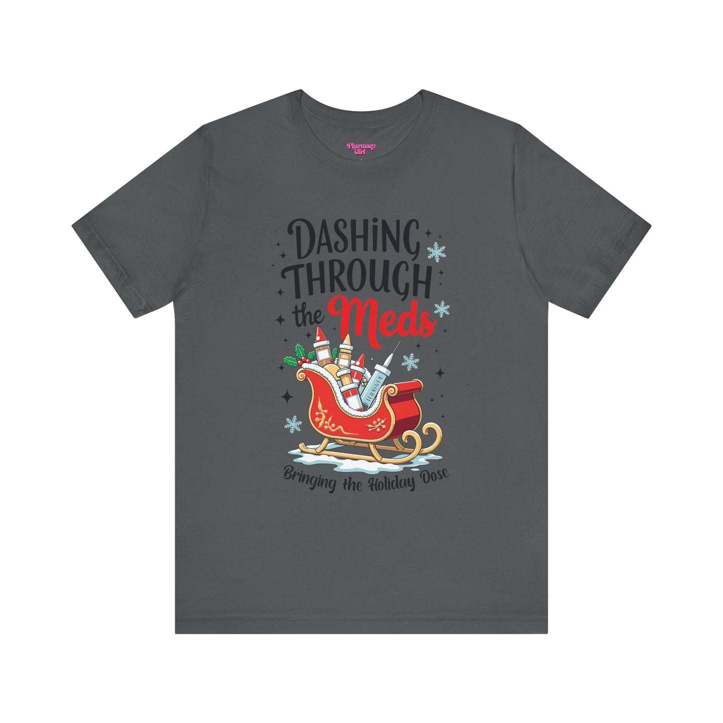 Pharmacy Girl "Dashing Through The Meds" Tee