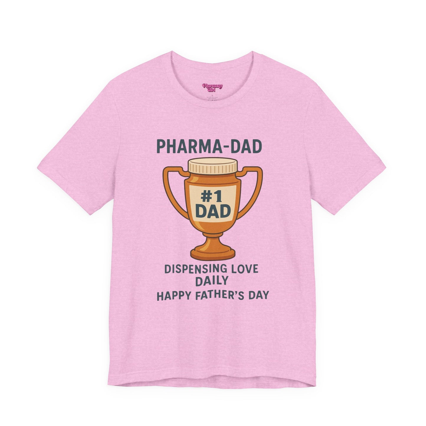 Pharmacy Girl "Pharma-Dad" Tee