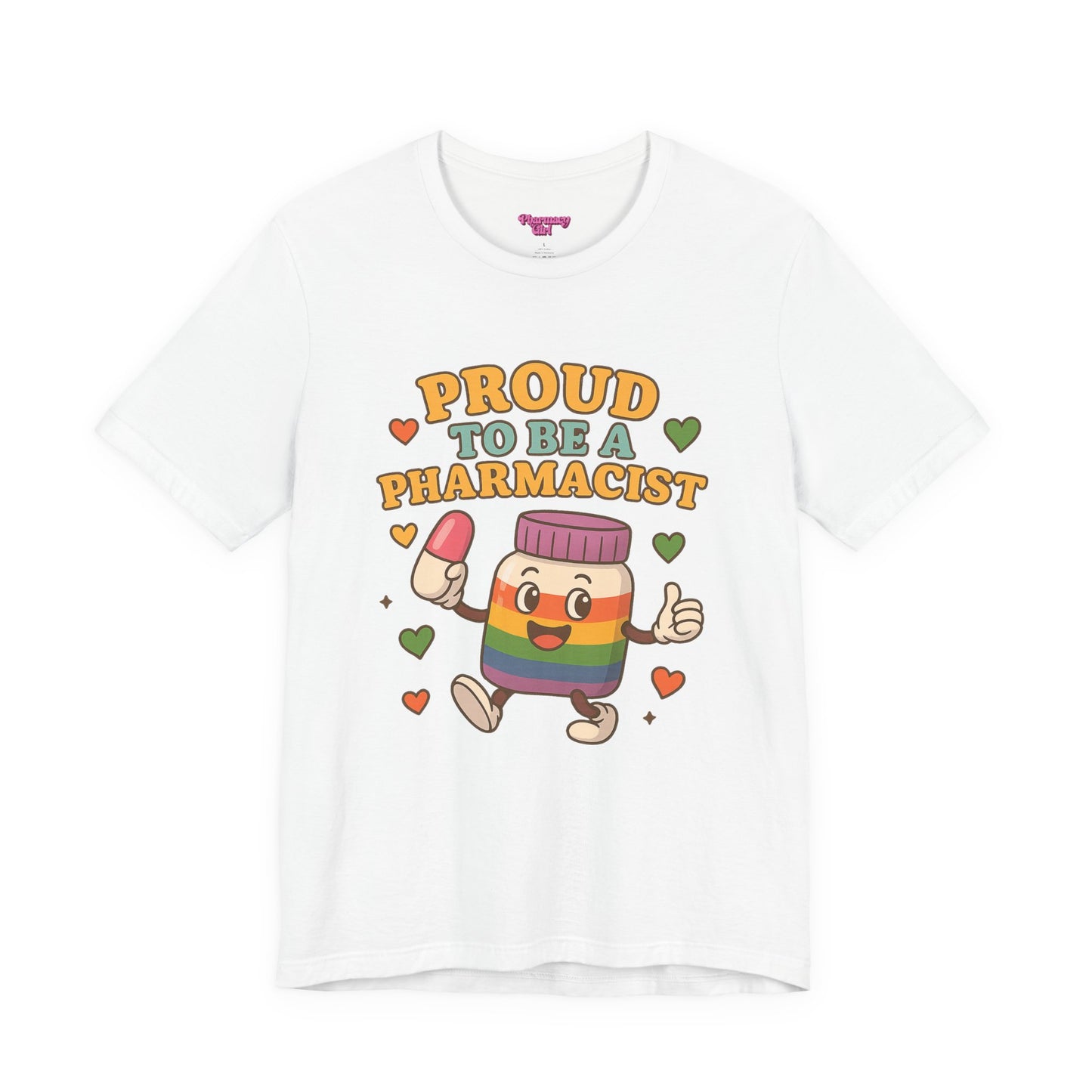 Pharmacy Girl "The Proud Pharmacist" Tee