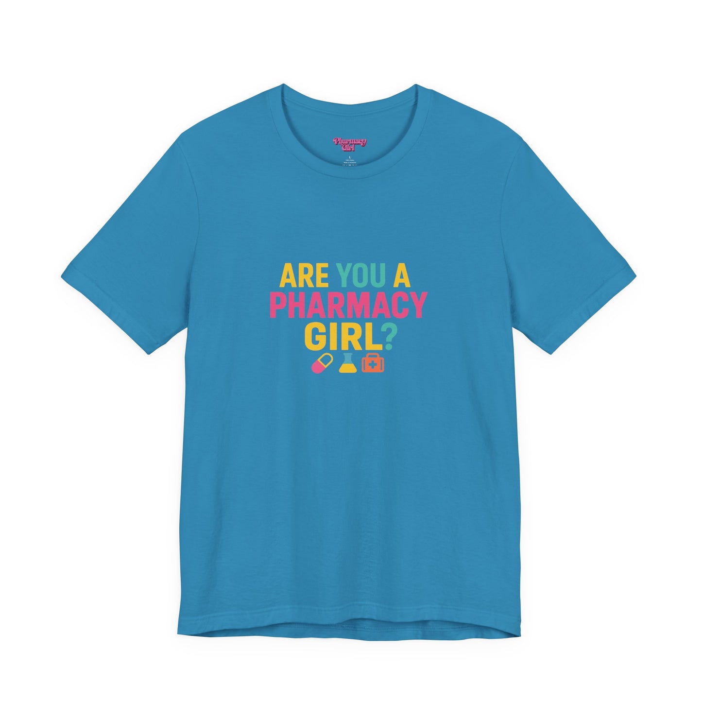 Pharmacy Girl "Are You A Pharmacy Girl?" Tee