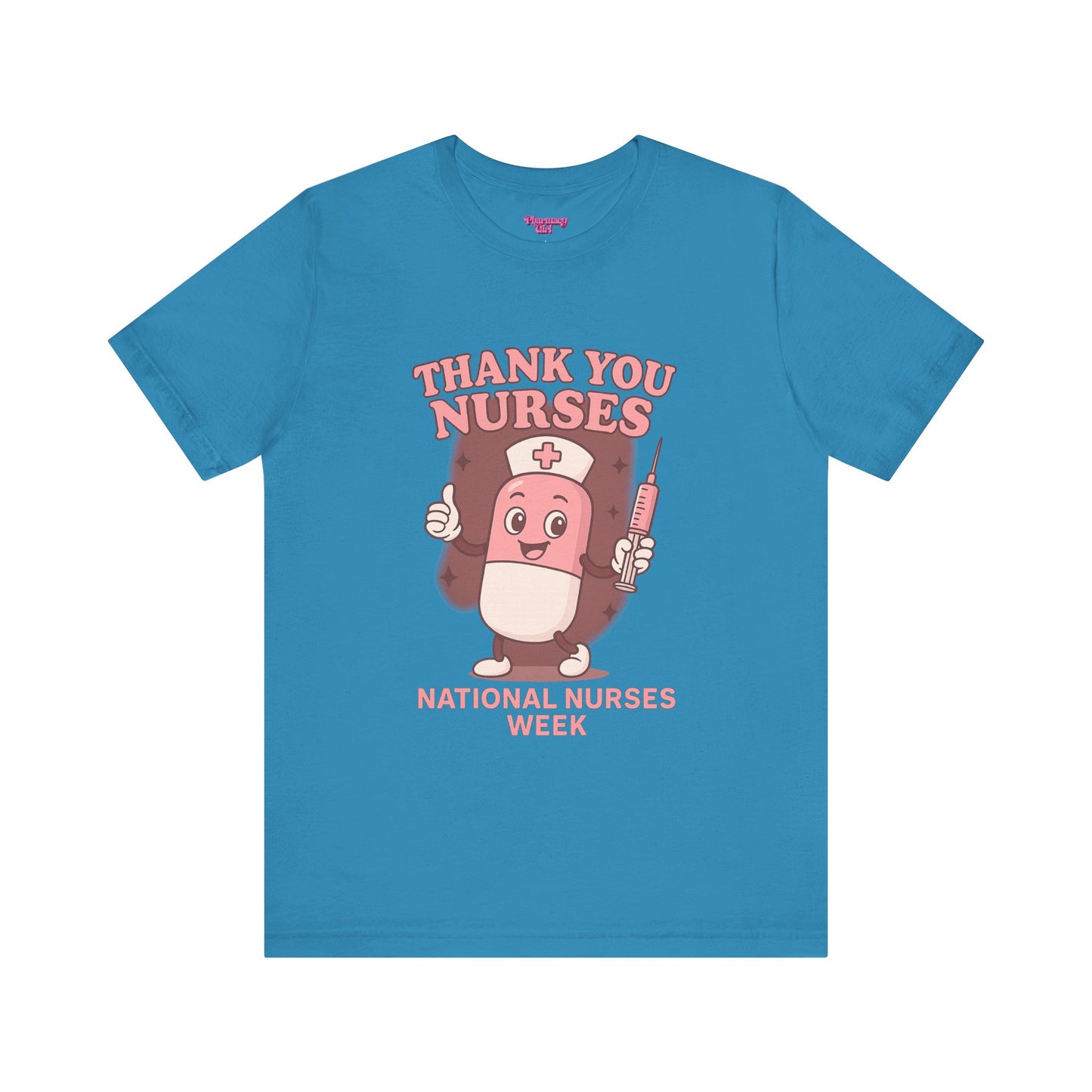 Pharmacy Girl "Thank You Nurses" Tee