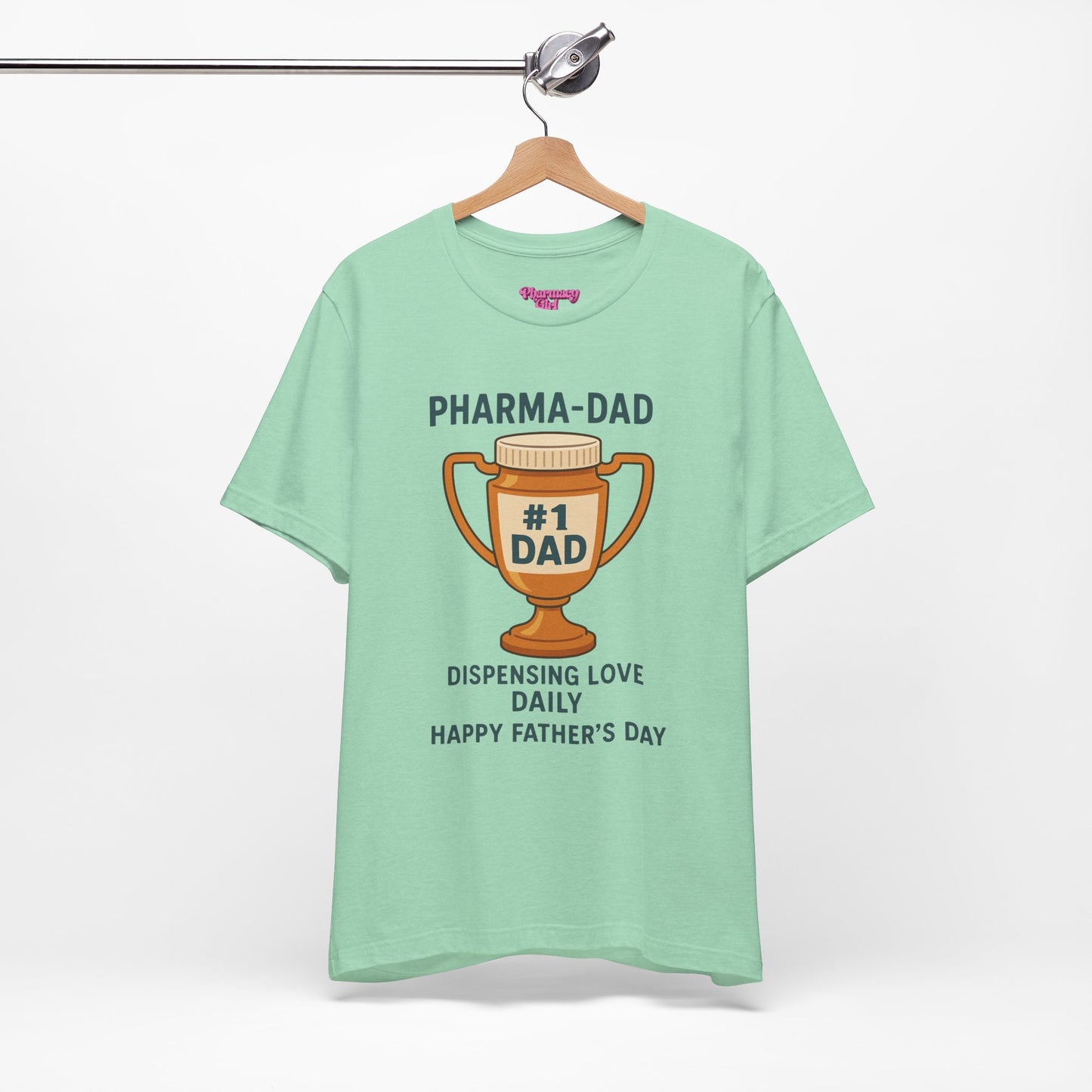 Pharmacy Girl "Pharma-Dad" Tee