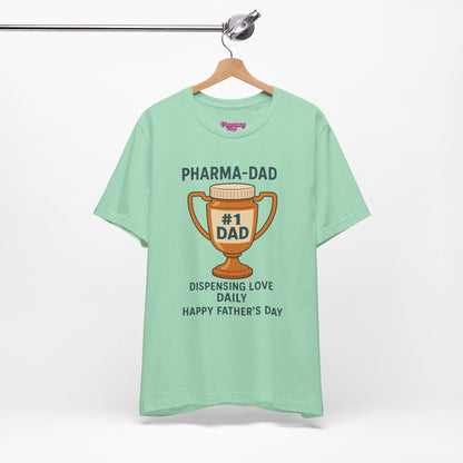 Pharmacy Girl "Pharma-Dad" Tee