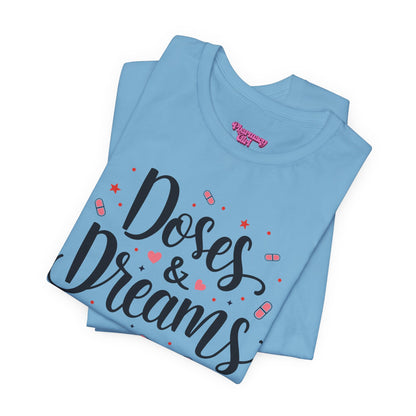 Pharmacy Girl "Doses & Dreams" Tee
