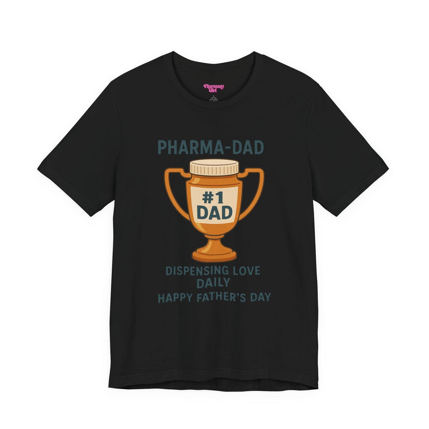 Pharmacy Girl "Pharma-Dad" Tee