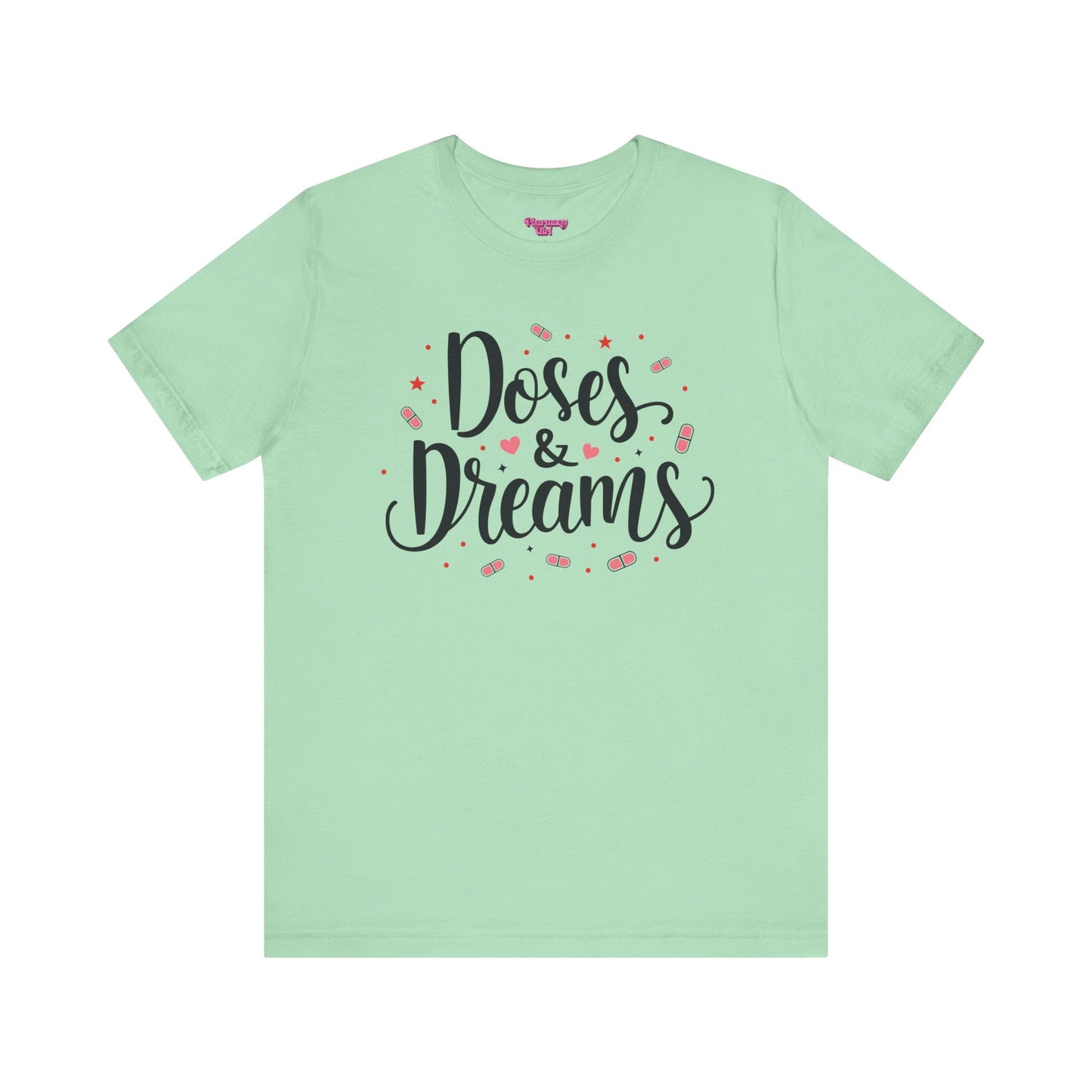 Pharmacy Girl "Doses & Dreams" Tee