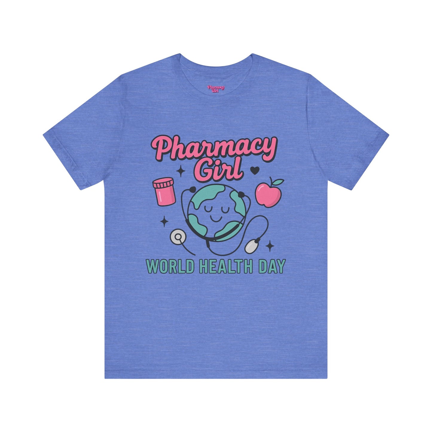 Pharmacy Girl "World Health Day" Wellness Tee